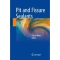 Pit and Fissure Sealants