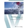 Dienstleistungen im Wintersport Ein Ansatz zur monetären Bewertung