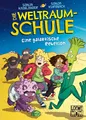 Sonja Kaiblinger ~ Die Weltraumschule (Band 3) - Eine galaktis ... 9783743206779