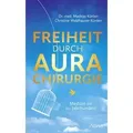 Freiheit durch Aurachirurgie