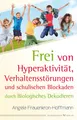 Frei von Hyperaktivität, Verhaltensstörungen und schulischen Blockaden Ange ...