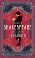 Belletristik William Shakespeare, Die großen Tragödien Acht Dramen. Von Macbeth, Ha William Shakespeare