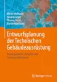 Entwurfsplanung der Technischen Gebäudeausrüstung: Planungsinhalte, Beispiele und Leistungsdefinitionen