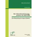 Der Internationalisierungsprozess von ALDI SÜD: Eine Überprüfung des Uppsala Modells von Clemens Erath / Bachelor + Master Publishing / Taschenbuch