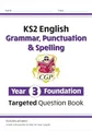 KS2 English Year 3 Foundation Grammar, Punctuation & Spelling Targeted Question Book w/ Answers (CGP Year 3 English)