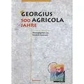 Georgius Agricola, 500 Jahre Wissenschaftliche Konferenz vom 25.  27. März 1994 in Chemnitz, Freistaat Sachsen
