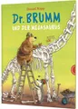 Dr. Brumm: Dr. Brumm und der Megasaurus: Brumm-Bilderbuch mit Dino-Spaß!