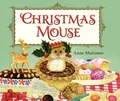 Anne Mortimer Christmas Mouse (Gebundene Ausgabe) (US IMPORT)