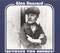 Glen Hansard Between Two Shores CD 275562 Neu