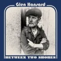 Glen Hansard - Between Two Shores - CD - G1398z