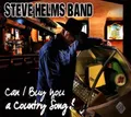 Can I Buy You a Country Song? [Digipak] by Steve Helms