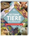 Seltsame Tiere, die es wirklich gibt: Über 75 Arten, die aus der Reihe tanzen. Humorvolles und spannendes Tier-Wissen. Für Kinder ab 7 Jahren