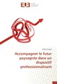 Accompagner le futur paysagiste dans un dispositif professionnalisant Gilles Sau
