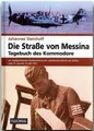Die Straße von Messina. Tagebuch des Kommodore: Als... | Buch | Zustand sehr gut