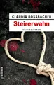 Claudia Rossbacher | Steirerwahn | Taschenbuch | Deutsch (2022) | 281 S.