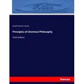 Principles of Chemical Philosophy von Josiah Parsons Cooke / hansebooks / Taschenbuch