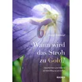 Bucher Wann wird das Stroh zu Gold? (Deutsch, Margit Weiskopf, 2023) (40795462)