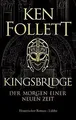 Kingsbridge - Der Morgen einer neuen Zeit: Historischer ... | Buch | Zustand gut