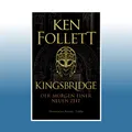 Kingsbridge - Der Morgen einer neuen Zeit | Ken Follett | Ungelesen