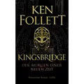 Kingsbridge - Der Morgen einer neuen Zeit: Historischer Roman (Kingsbridge- ...
