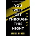 You Will Get Through This Night