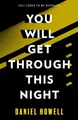 You Will Get Through This Night, Daniel Howell