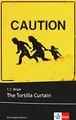 The Tortilla Curtain: Schulausgabe für das Niveau C1, ab dem 6. Lernjahr. Ungekürzter englischer Originaltext mit Annotationen (Klett English Editions)