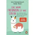 Eine wahre Freundin ist wie ein BH