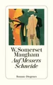 W. Somerset Maugham / Auf Messers Schneide /  9783257200881