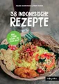 38 indonesische Rezepte ~ Melissa Schumacher ~  9783000676857