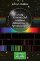 Using Commercial Amateur Astronomical Spectrographs Jeffrey L. Hopkins