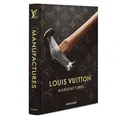 LOUIS VUITTON MANUFACTURES (CLASSICS)