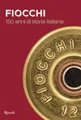 Fiocchi Munizioni. 150 anni di storia italiana (Progetti speciali Rizzoli)