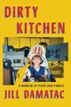 Jill Damatac Dirty Kitchen (Gebundene Ausgabe)