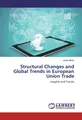 Structural Changes and Global Trends in European Union Trade Ishak Mesic
