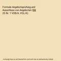 Formale Angebotsprüfung und Ausschluss von Angeboten (§§ 25 Nr. 1 VOB/A, VOL/