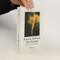 Das Parfum: Die Geschichte eines Morders  |  Patrick Süskind