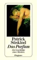 S�SKIND, PATRICK Das Parfum: die Geschichte eines M�rders / Patrick S�skind...