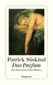 Das Parfum Patrick Süskind Die Geschichte eines Mörders Kriminalroman Diogenes
