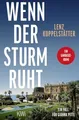 Wenn der Sturm ruht: Ein Fall für Gianna Pitti (Ermittlungen am Gardasee, Band 3)