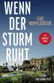 Belletristik Wenn der Sturm ruht Ein Fall für Gianna Pitti Lenz Koppelstätter