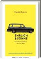 Ehrlich & Söhne (Sonderausgabe): Bestattungen aller Art - Ein mitreißender Roman über Familie, Liebe und das außergewöhnliche Geschäft des Lebensabschieds!