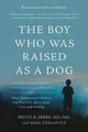 Maia Szalavitz Bruc The Boy Who Was Raised as a Dog, 3 (Taschenbuch) (US IMPORT)