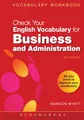 Check Your English Vocabulary for Business and Administration: All you need to improve your vocabulary (Check Your Vocabulary)