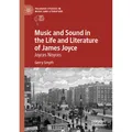 Springer Music and Sound in the Life and Literature of James Joyce (Gerry Smyth, 2021) (56220990)