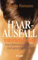HAARAUSFALL NATÜRLICH HEILEN - Brigitte Hamann BUCH - KOPP VERLAG