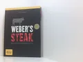 Weber's Grillbibel - Steaks: Die besten Grillrezepte (Weber's Grillen) [die best