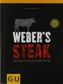 Webers Steak: Die besten Grillrezepte  von Purvianc... | Buch | Zustand wie neu
