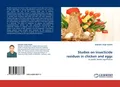 Studies on insecticide residues in chicken and eggs Rabinder Singh Aulakh