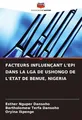 FACTEURS INFLUENÇANT L'EPI DANS LA LGA DE USHONGO DE L'ETAT DE BENUE, NIGERIA Es